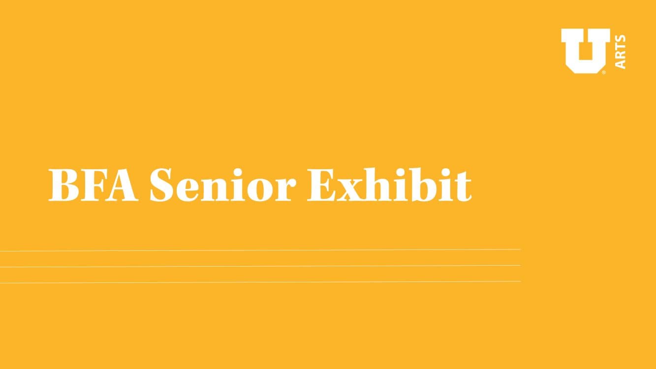 Image for event: BFA Senior Exhibit