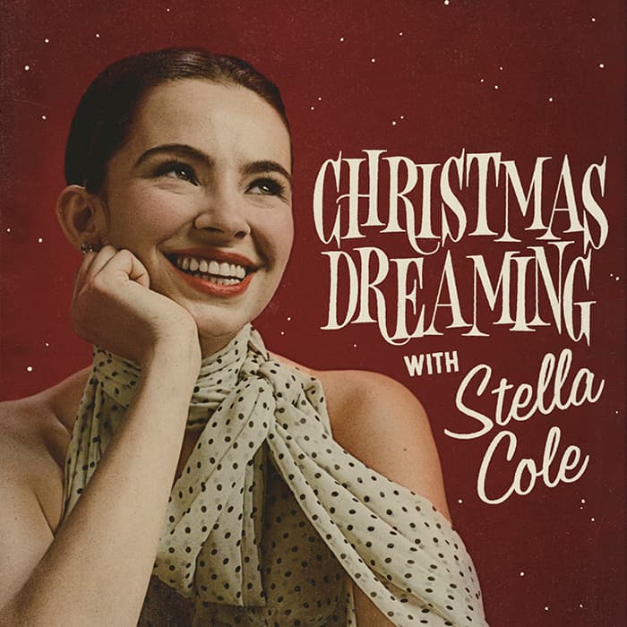 Image for event: Stella Cole: "Christmas Dreaming"