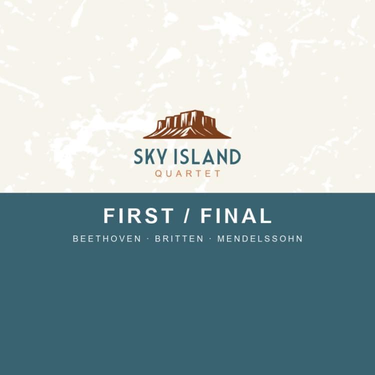 Image for event: First / Final: Sky Island Quartet