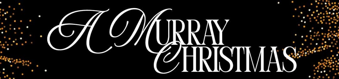 A Murray Christmas 2026