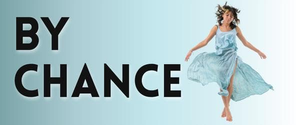Fall Dance Concert: By Chance