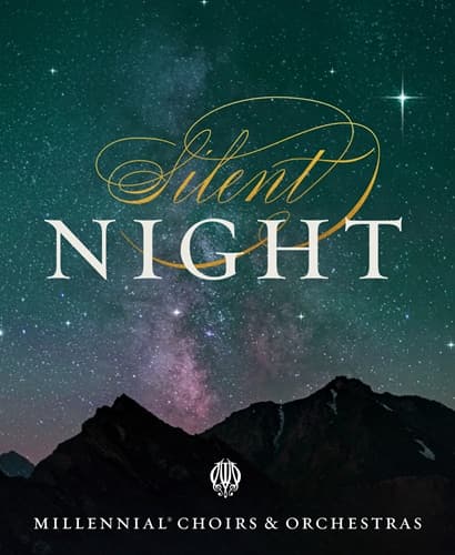 Silent Night: Christmas with Millennial Choirs & Orchestras