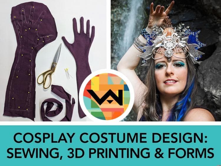 Cosplay Costume Design: Sewing, 3D Printing & Forms