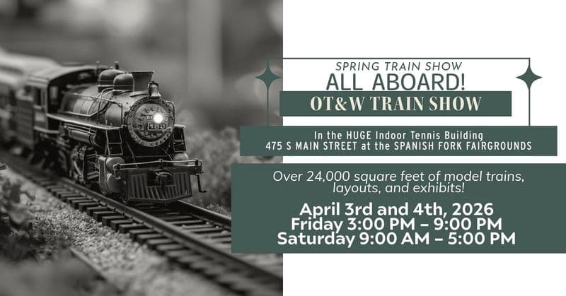 Ophir, Tintic & Western 2026 Spring Train Show