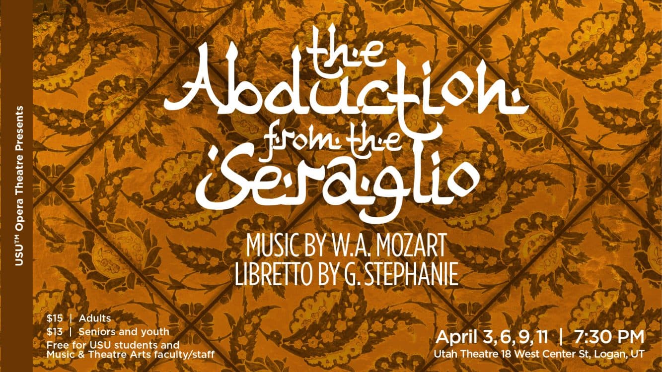 Image for event: USU Opera: "The Abduction from the Seraglio" by Mozart