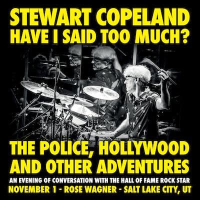 Stewart Copeland – Have I Said Too Much