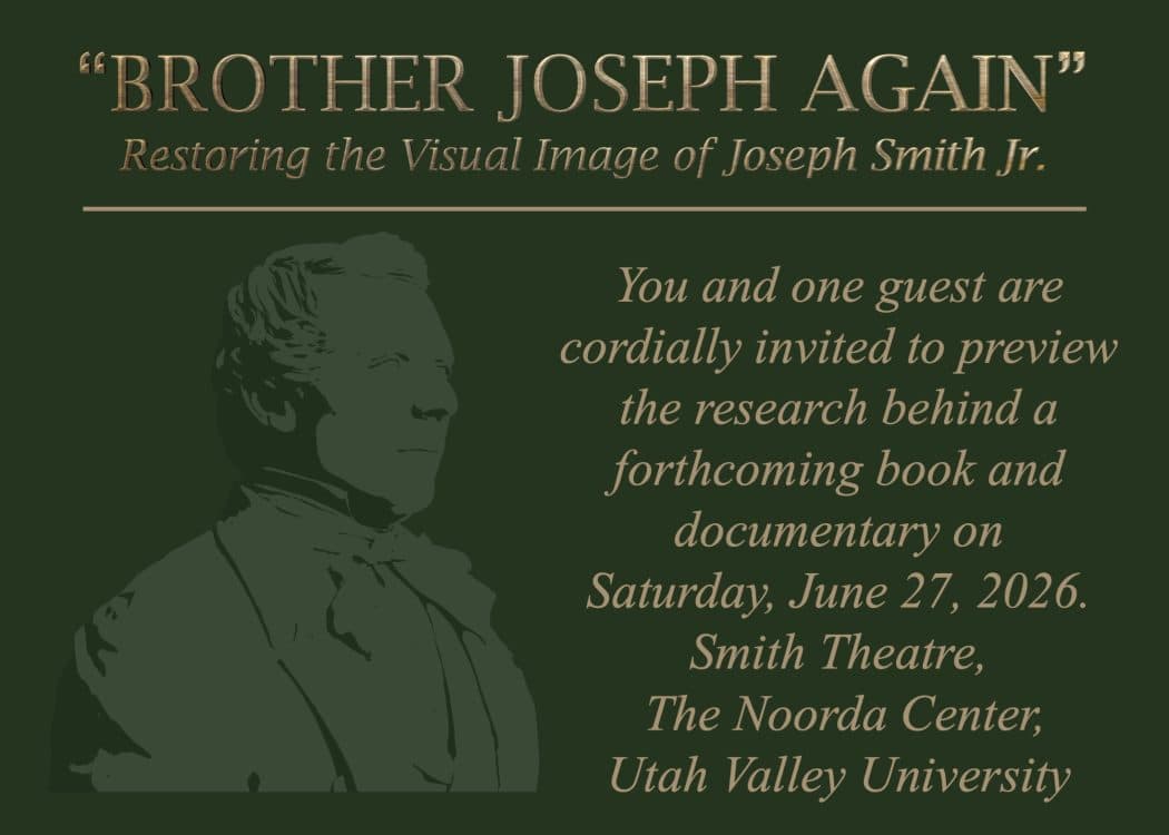 Image for event: Brother Joseph Again- Restoring the Visual Image of Joseph Smith