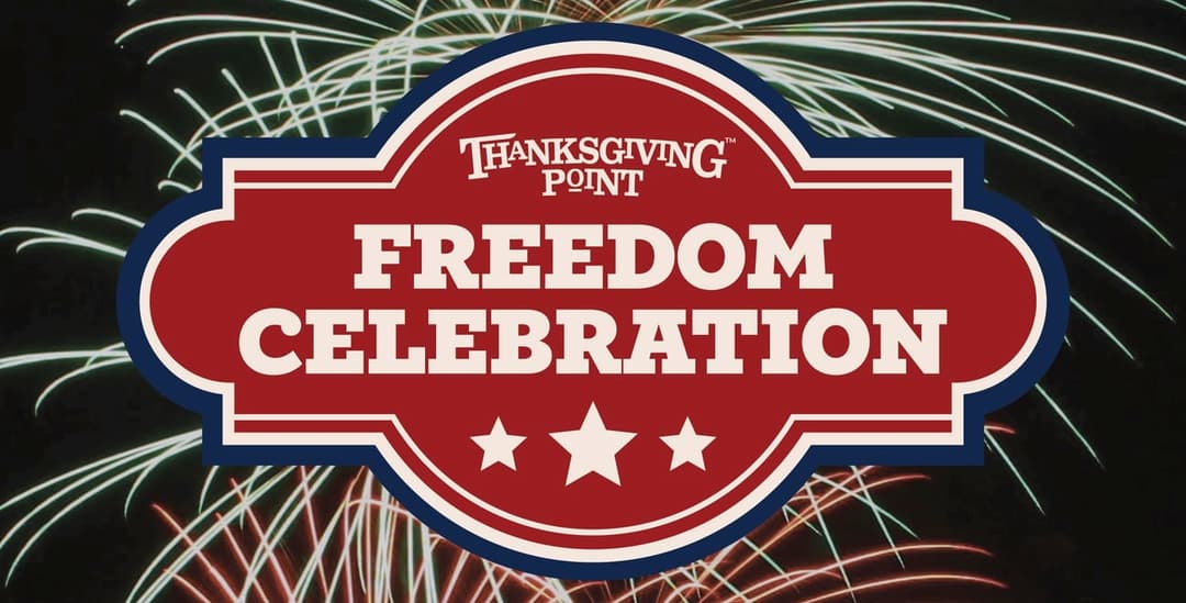 Thanksgiving Point Freedom Celebration 2026