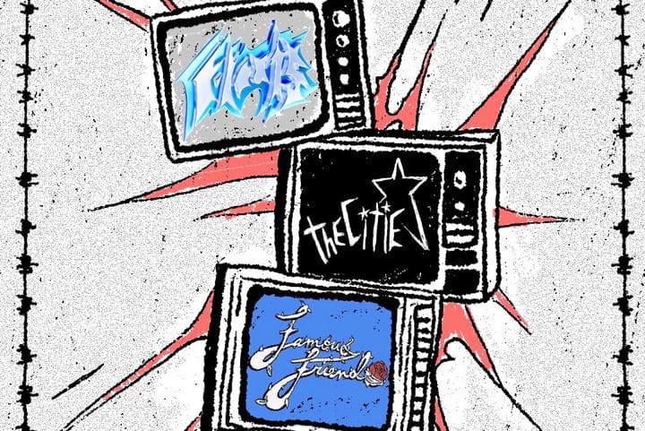 Image for event: Famous Friend + The Citie + Floats