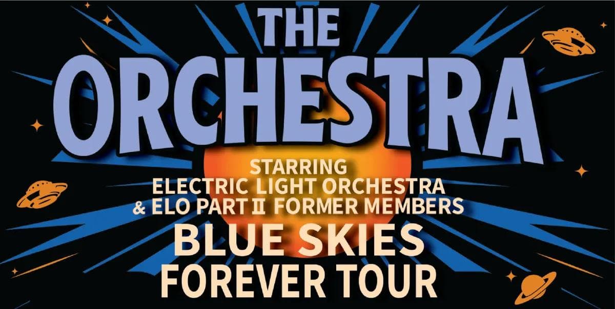 Image for event: THE ORCHESTRA starring ELO & ELO Part II Former Members