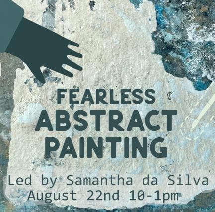 Image for event: Art Workshop: Fearless Abstract Painting