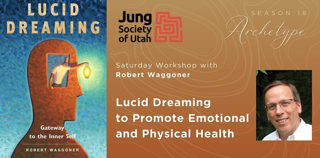 Lucid Dreaming to Promote Emotional and Physical Health: Saturday Workshop