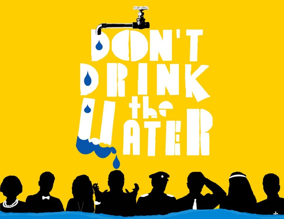 Image for event: Don't Drink the Water