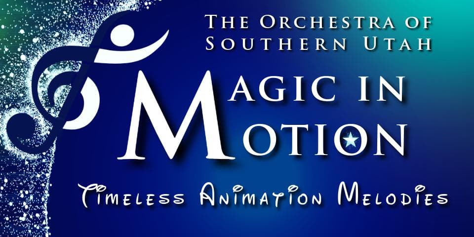 Image for event: Magic in Motion with the Orchestra of Southern Utah