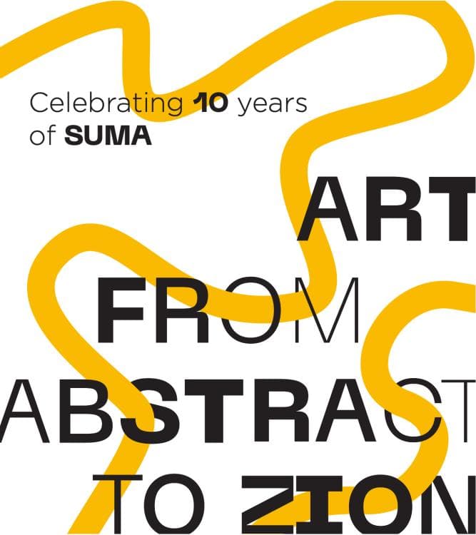 Image for event: Art from Abstract to Zion: Celebrating 10 Years of SUMA