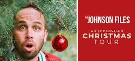 Image for event: The Johnson Files: An Improvised Christmas 2026