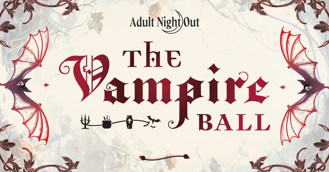 Adult Night Out: The Vampire Ball