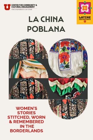 Image for event: La China Poblana: Women's Stories Stitched, Worn, and Remembered in the Borderlands