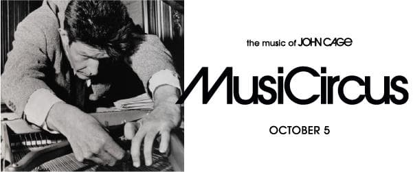 Image for event: Concert Series: MusiCircus - Music of John Cage