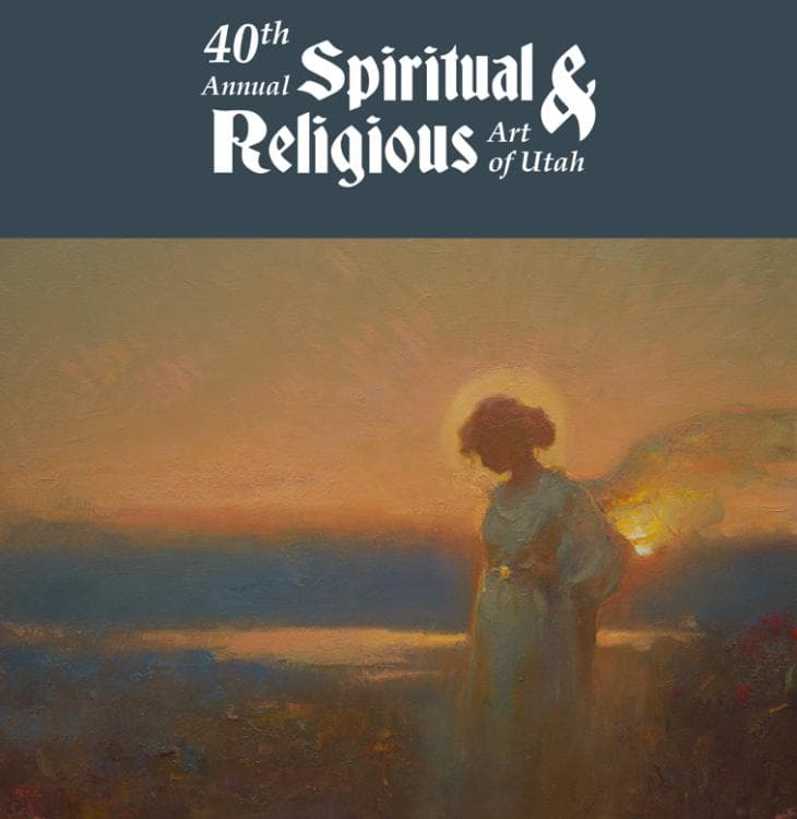 Image for event: 40th Annual Spiritual & Religious Art of Utah Opening Reception