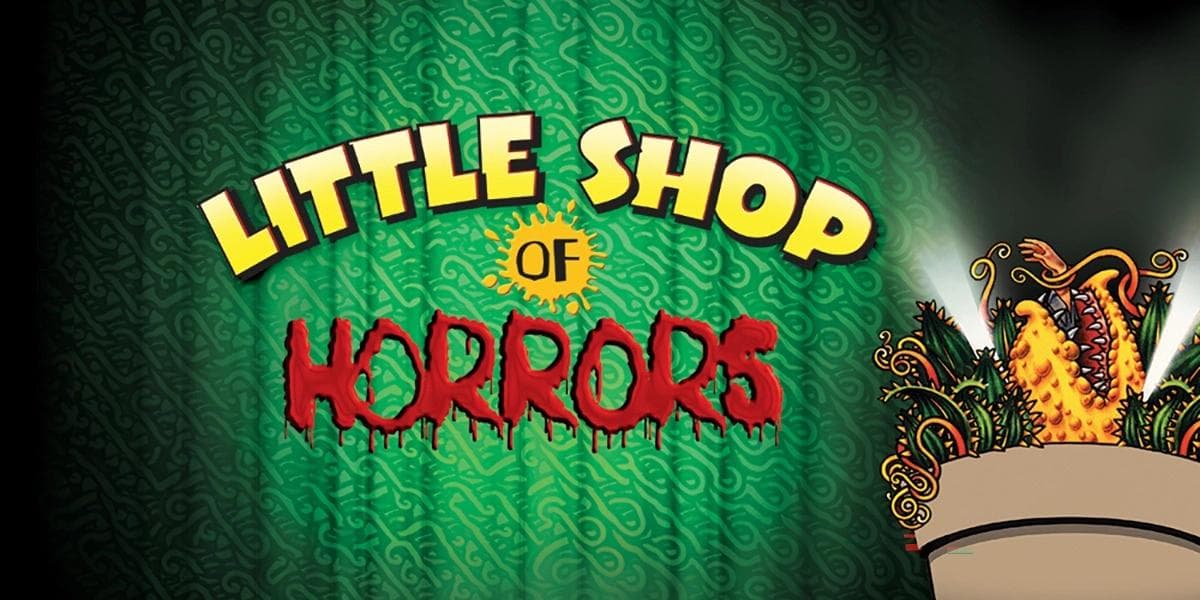Image for event: Little Shop of Horrors - Musical