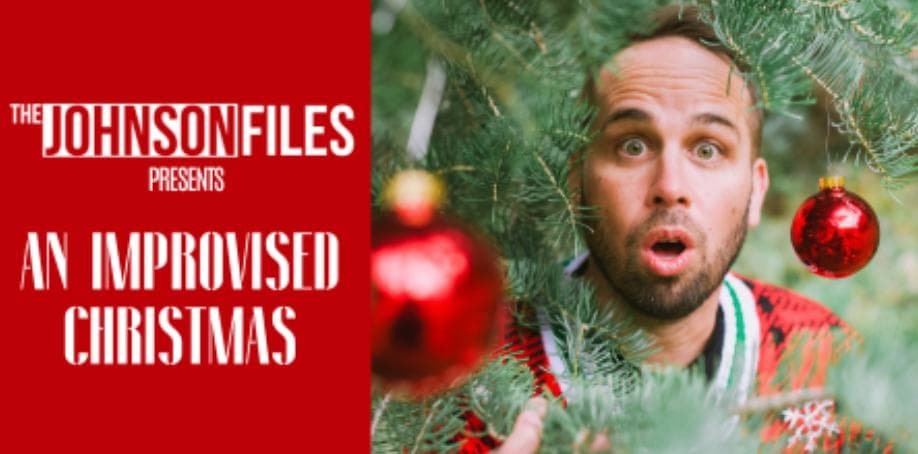 The Johnson Files Improvised Christmas 2026