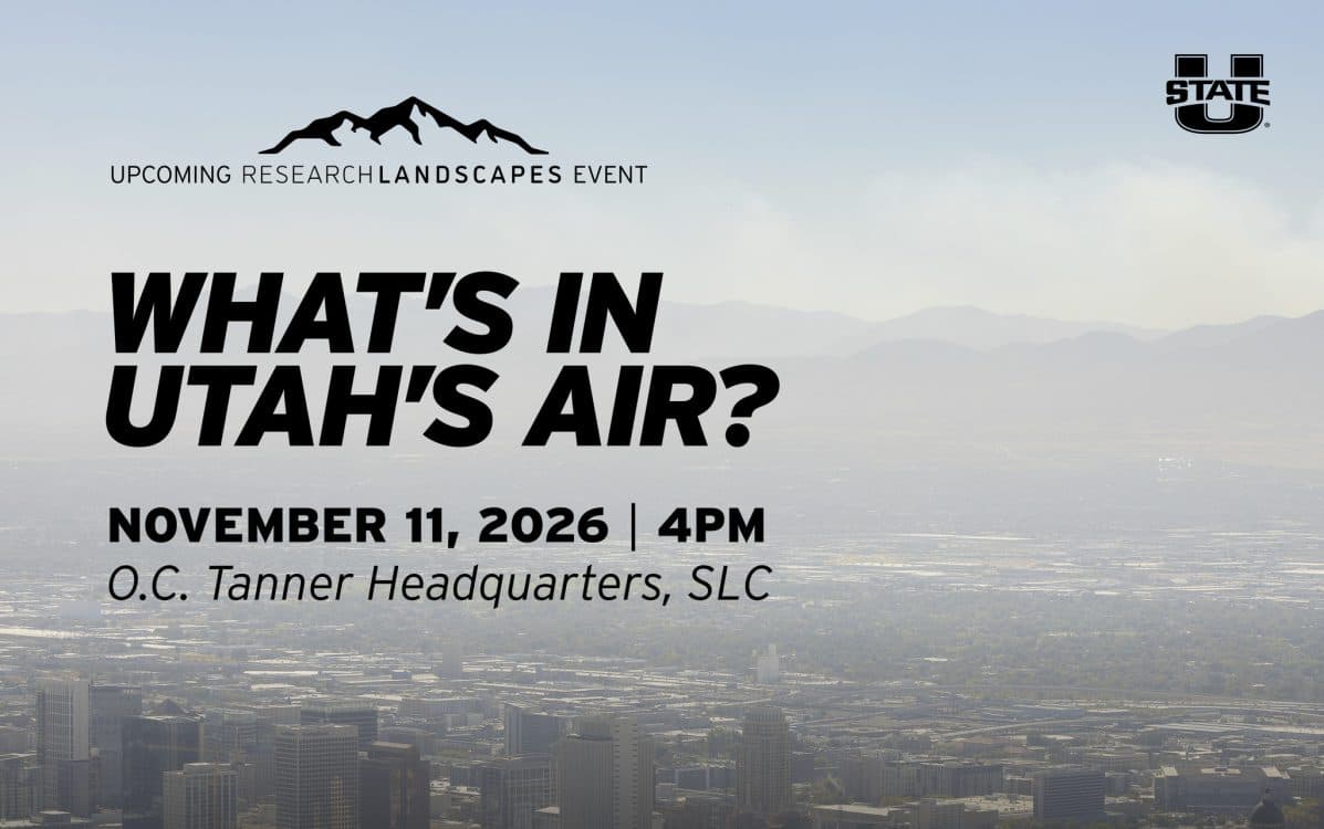 Image for event: USU Research Landscapes