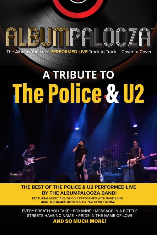 Albumpalooza: A Tribute to The Police and U2 live!