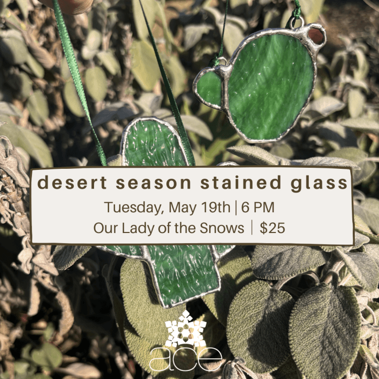 Image for event: Desert Season Stained Glass